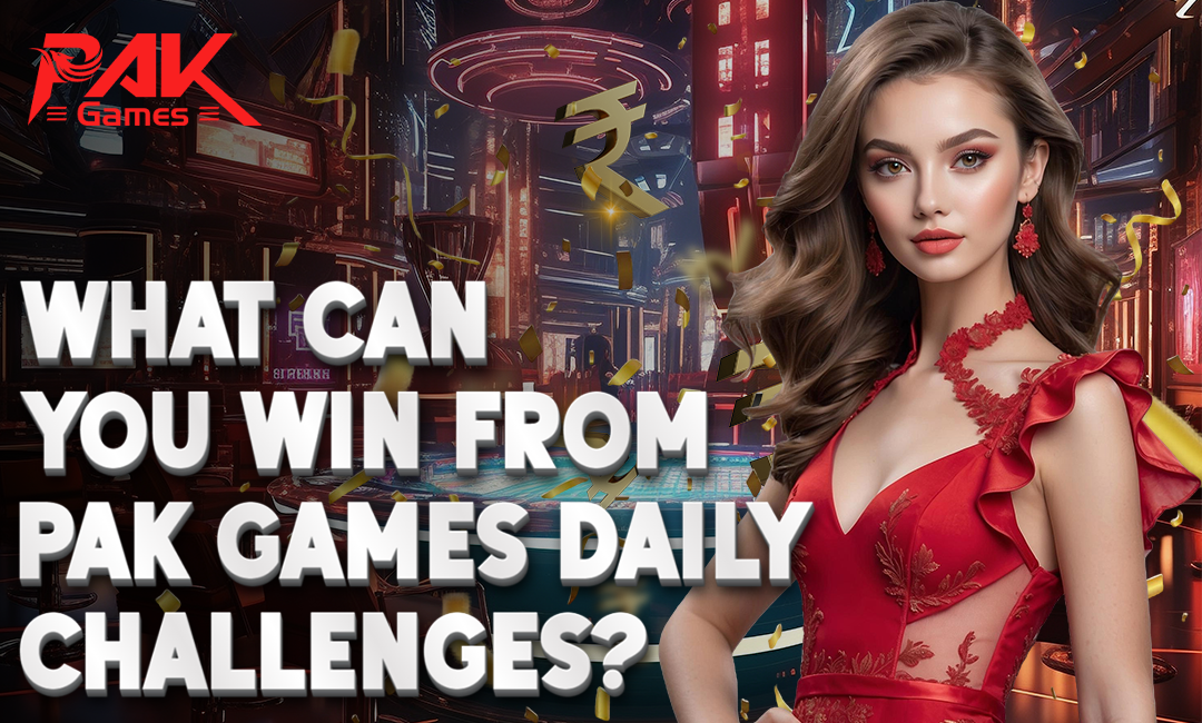 Pak Games Daily Challenges: Earn More Rewards Every Day