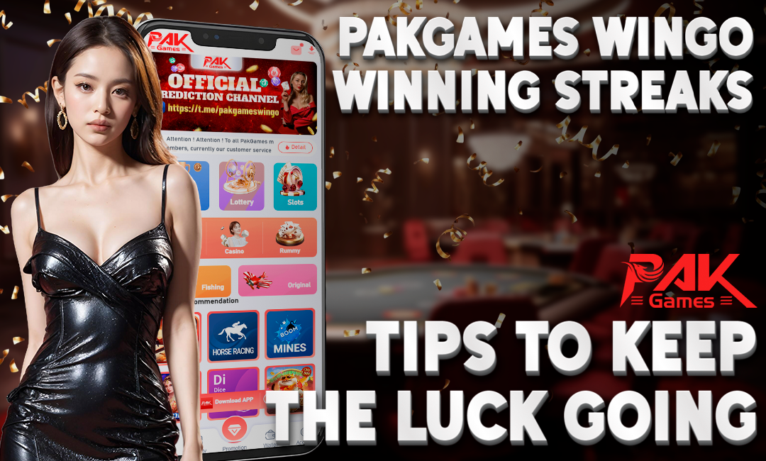 Pakgames Wingo Winning Streaks: Tips to Keep the Luck Going