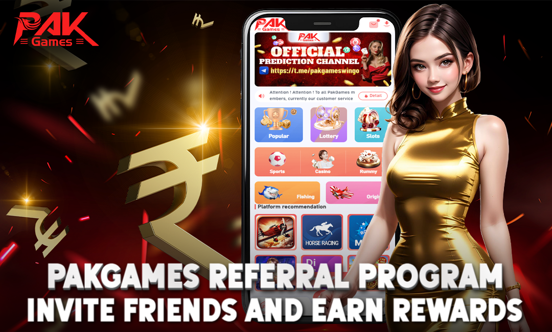 PakGames Referral Program: Invite Friends and Earn Rewards