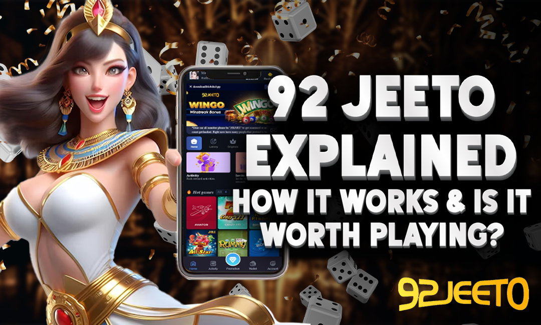92 Jeeto Explained: How It Works & Is It Worth Playing?
